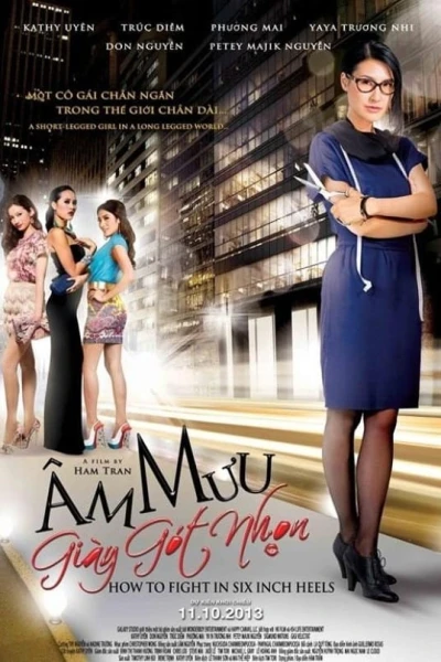 Âm Mưu Giày Gót Nhọn - How to Fight in Six Inch Heels (2013)