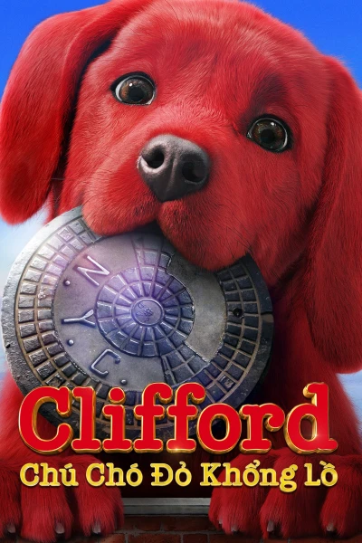 Clifford Chú Chó Đỏ Khổng Lồ