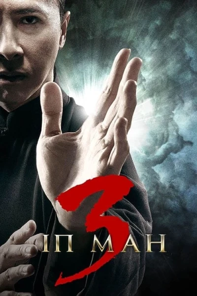 Diệp Vấn 3 - Ip Man 3 (2015)