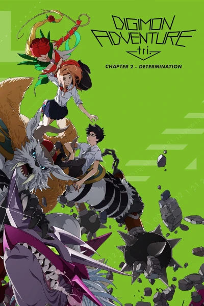 Digimon Adventure tri. Part 2: Determination - Digimon Adventure tri. Part 2: Determination (2016)