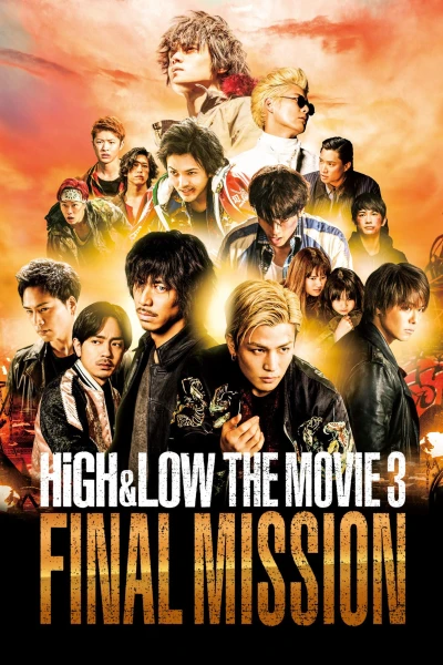 HIGH&LOW – Bản Điện Ảnh 3: Nhiệm Vụ Cuối - HiGH&LOW THE MOVIE 3 FINAL MISSION (2017)