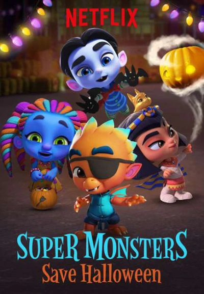 Hội Quái Siêu Cấp: Giải Cứu Halloween - Super Monsters Save Halloween (2018)