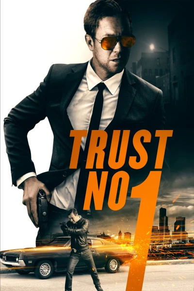 Không Khoang Nhượng - Trust No 1 (2019)