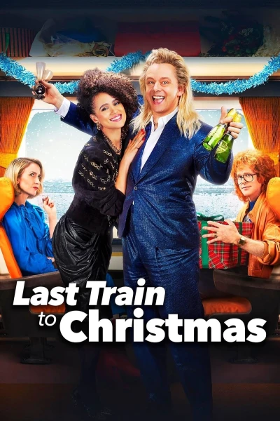 Last Train to Christmas - Last Train to Christmas (2021)