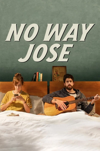 Mơ đi, Jose - No Way Jose (2015)