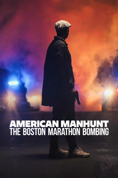 Săn Lùng Kiểu Mỹ: Vụ Đánh Bom Cuộc Marathon Boston - American Manhunt: The Boston Marathon Bombing (2023)