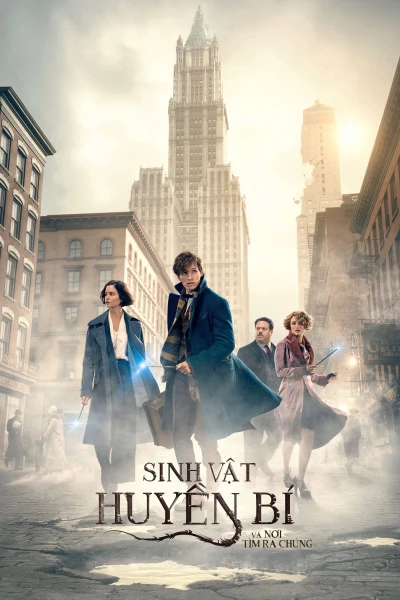 Sinh Vật Huyền Bí và Nơi Tìm Ra Chúng - Fantastic Beasts and Where to Find Them (2016)