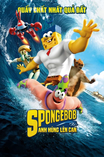 SpongeBob: Anh Hùng Lên Cạn - The SpongeBob Movie: Sponge Out of Water (2015)