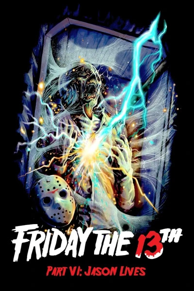 Thứ 6 Ngày 13 Phần 6: Jason Còn Sống - Friday the 13th Part VI: Jason Lives (1986)