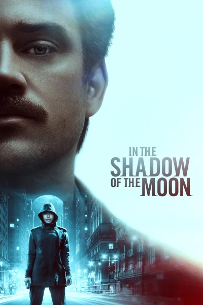 Trong Bóng Tối Của Mặt Trăng - In the Shadow of the Moon (2019)