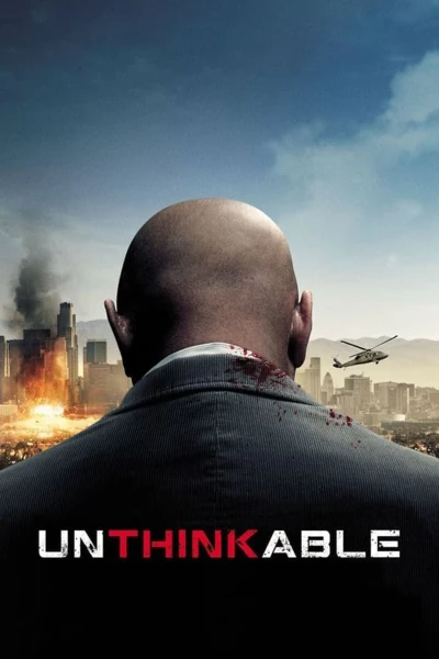 Vụ Khủng Bố Không Tưởng - Unthinkable (2010)